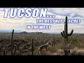 Tucson The Perfect Vacation Destination