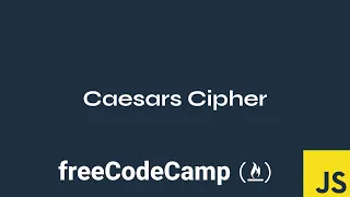 Caesars Cipher - FreeCodeCamp JavaScript Projects Rot13