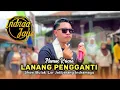 Download Lagu LANANG PENGGANTI • MAMAS KRISNA • INDRA JAYA • Show Bulak Lor Jatibarang Indramayu