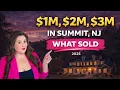 What 1M 2M 3M REALLY Bought in Summit NJ 2025 Market Breakdown