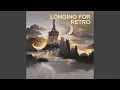 Download Lagu Longing for Retro