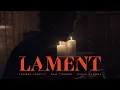 LAMENT - Tommee Profitt x Sam Tinnesz x Shaya Zamora