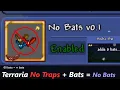 Terraria with No Bats Inspired by No Traps seed Bats eliminated completely 140 legit