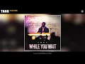 Tank - Facetime (Audio)