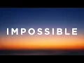 Lagu James Arthur - Impossible (Lyrics)