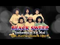Download Lagu BLACK SWEET - ISANEMTIAR YAI MAI - Cipt. Harry Letsoin \u0026 Eppy Y