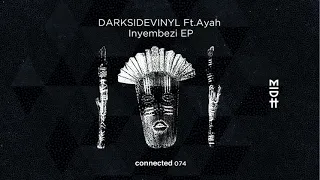 darksidevinyl feat ayah tlhanyane inyembezi midh premiere 