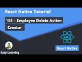 155 - Employee Delete Action Creator in React Native