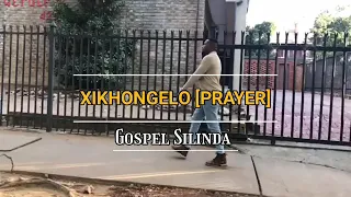 gospel silinda xikhongelo prayer 