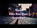 Download Lagu Slam - Jika Kau Rasa Getarnya