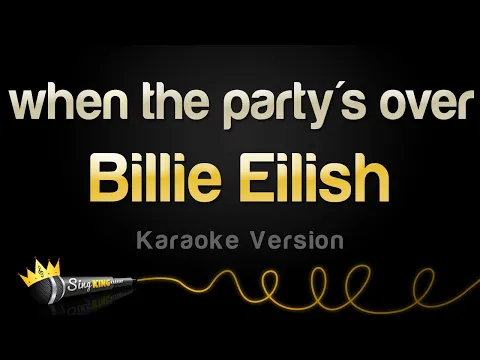 Download MP3 Billie Eilish - when the party's over (Karaoke Version)