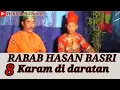 Download Lagu Rabab Hasan Basri - Karam Di Daratan vol 8
