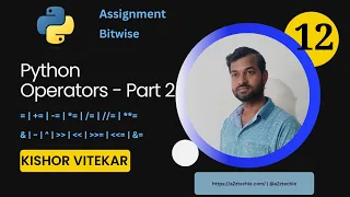 Operators in Python Part 2 Assignment Bitwise Arithmetic Python Tutorial