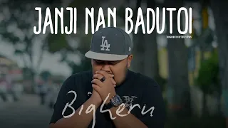 bigheru janji nan badutoi official music video 