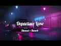 Download Lagu 🎧 Departure Lane – Lost in the Echo (Slowed + Reverb) #SlowedReverb #NightVibes #EmotionalVibes
