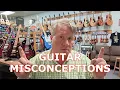 GTR Lies 5 Common Misconceptions About the Guitar