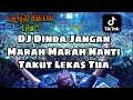 Download Lagu DJ DINDA JANGAN MARAH MARAH NANTI TAKUT LEKAS TUA REMIX JUNGLE DUTCH VIRAL TIKTOK 2021 FULL BASS