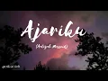 Lirik Ajariku || Aaliyah Massaid || Official Lirik