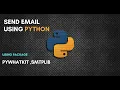 Send Email Using Python Using Pywhatkit and SmtpLIb Python Tutorial Mr Lazy Progrmmer