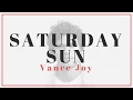 Download Lagu Vance Joy - Saturday Sun | Lyrics