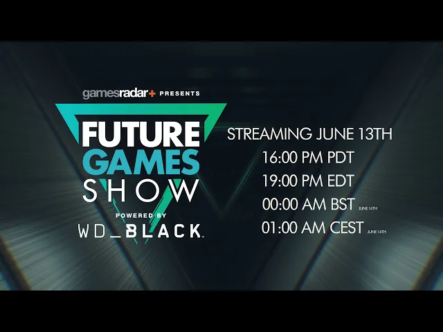 Future Games Show E3 trailer - June 13th 4pm PT / 7pm ET / 12am BST / 1am CEST
