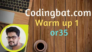 17 Codingbat Warmup 1 or35 Java coding practice Ui Brains by Naveen Saggam