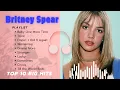 Lagu Britney Spears Greatest Hits - Top 10 Songs The Best of Britney Spears - The Princess of 90s Pop