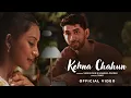 Lagu Kehna Chahun (Official Video) Varun Jain, Hansika Pareek, JUNO | VYRL Originals