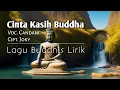 Download Lagu Lagu Buddhis CINTA KASIH BUDDHA | Video Lirik Cipt.Joky Voc.Candani #lagubuddhis #videoliriklagu