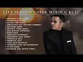 Download Lagu Mario G Klau Cover Live Session Full Album 1 #indonesiacoversong