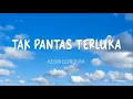 Download Lagu Keisya Levronka - Tak Pantas Terluka (Lirik)