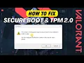 How to Fix Valorant Secure Boot and TPM 2 0 Error