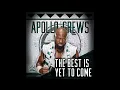 Lagu Apollo Crews - The Best Is Yet To Come (Entrance Theme)