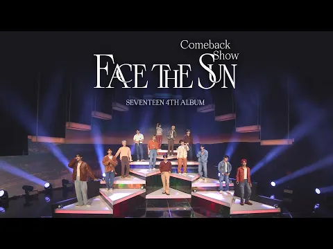 Download MP3 SEVENTEEN(세븐틴) - 노래해 ('bout you) @Comeback Show 'Face the Sun'