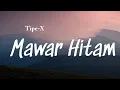 Download Lagu Tipe-X - Mawar Hitam Lyrics Video