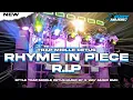 Download Lagu DJ RHYME IN PIECE R.I.P BONDAN MIDLLE NULUP BASS BLAYER BLAYER || TRAP BATTLE TERBARU‼️VIRAL TIKTOK