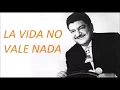 La vida no vale nada