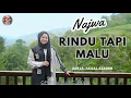 Download Lagu Najwa - Rindu Tapi Malu (Official Music Video)