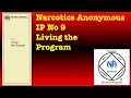 Narcotics Anonymous just for today daily reading IP No 9 living the program