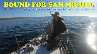 A Stubborn Anchor and the Passage to San Miguel in the Northern Channel Islands