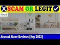 Atwood Store Reviews Sep 2023 - Is This A Legit Or A Scam Website Find Out Scam Inspecter