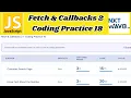 Fetch Callbacks 2 Coding Practice 18 - Answers JavaScript NxtWave CCBP 4 0