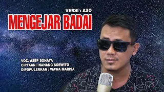 Download MENGEJAR BADAI (Wawa Marisa)_VOC. ASEP SONATA MP3