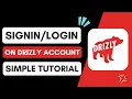 How to Login Drizly App Account Sign In