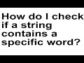 How do I check if a string contains a specific word in php language