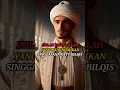 Download Lagu Waliyullah yang memindahkan singgasana Ratu Bilqis, Asif bin Barkhiya, cerita ummat