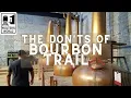 The Don ts of the Bourbon Trail in Kentucky