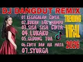 Lagu KEGAGALAN CINTA ‼️ DJ DANGDUT REMIX TERPOPULER SAAT INI ‼️ TRENDING VIRAL TIKTOK TERBARU 2026