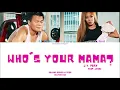 J.Y. Park (박진영) - Who's Your Mama? (어머님이 누구니) (Feat. Jessi (제시)) [Colour Coded Lyrics Han/Rom/Eng]