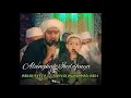 Download Lagu Alangkah Indahnya | Al Habib Syech Ft Sayyid Muhammad Hadi | Lirik dengan kualitas suara HQ